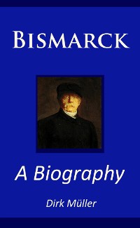 Cover Bismarck – A Biography