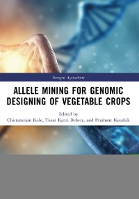 Cover Allele Mining for Genomic Designing of Vegetable Crops