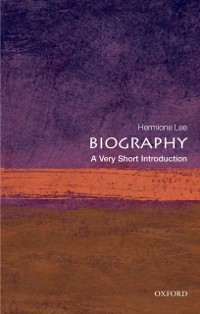 Cover Biography: A Very Short Introduction