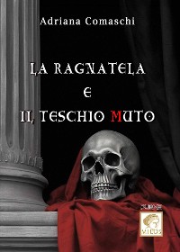 Cover La Ragnatela e il Teschio Muto