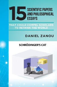 Cover 15 Scientific Papers and Philosophical Essays That Could Compel Scholars to Rethink the World