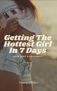 Cover Getting The Hottest Girl In 7 Days