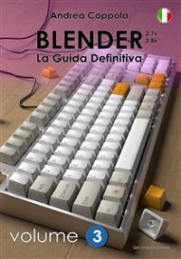 Cover Blender - La Guida Definitiva - volume 3 - 2a edizione ita