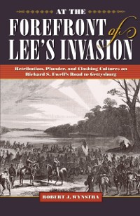 Cover At the Forefront of Lee's Invasion