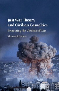 Cover Just War Theory and Civilian Casualties