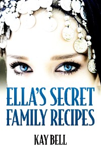 Cover Ella's Secret Family Recipes