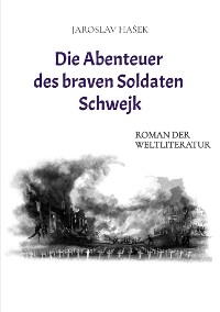 Cover Die Abenteuer des braven Soldaten Schwejk