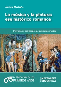 Cover La música y la pintura: ese histórico romance