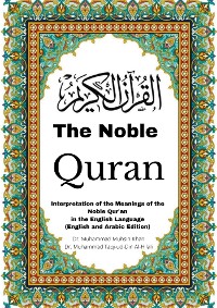 Cover The Noble Quran: Interpretation of the Meanings of the Noble Qur'an in the English Language (English and Arabic Edition)