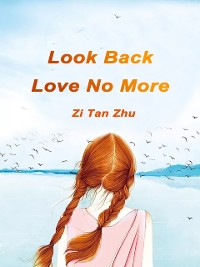 Cover Look Back, Love No More