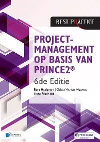 Cover Projectmanagement op basis van PRINCE2® 6de Editie – 4de geheel herziene druk