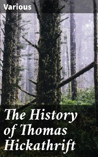 Cover The History of Thomas Hickathrift