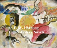 Cover E.W. Hornung: 8 Books of Mystery Stories