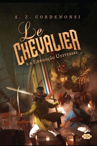 Cover Le Chevalier e a Exposição Universal