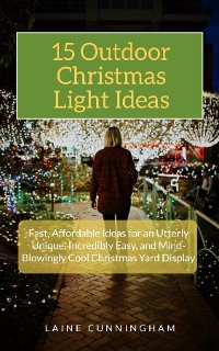 Cover 15 Outdoor Christmas Light Ideas