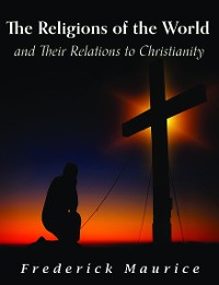 Cover The Religions of the World and Their Relations to Christianity