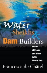 Cover Water Sheikhs and Dam Builders