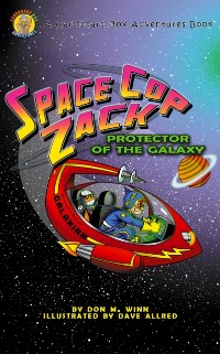 Cover Space Cop Zack, Protector of the Galaxy