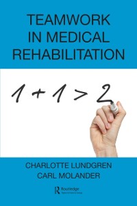 Cover Teamwork in Medical Rehabilitation