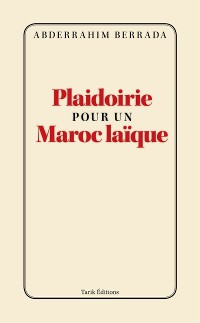 Cover Plaidoirie pour un Maroc laique