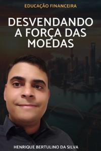 Cover Desvendando A Força Das Moedas