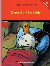 Cover David et la bête - Niveau de lecture 3