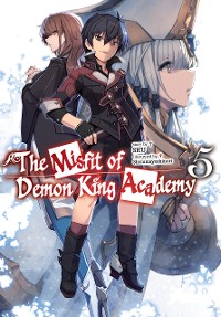Cover The Misfit of Demon King Academy: Volume 5 (Light Novel)