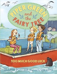 Cover Piper Green and the Fairy Tree: Too Much Good Luck
