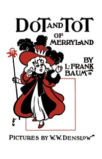 Cover Dot and Tot of Merryland