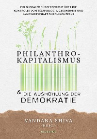 Cover Philanthrokapitalismus und die Aushöhlung der Demokratie