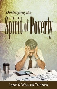 Cover Destroying the Spirit of Poverty