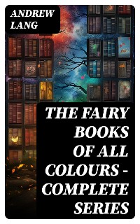 Cover The Fairy Books of All Colours - Complete Series