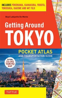 Cover Getting Around Tokyo Pocket Atlas and Transportation Guide