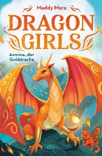 Cover Dragon Girls – Azmina, der Golddrache