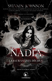 Cover Dans l''univers des Contes Interdits - Nadia, la journaliste déchue