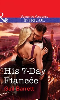 Cover His 7-Day Fiancee (Mills & Boon Intrigue)