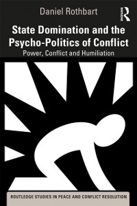 Cover State Domination and the Psycho-Politics of Conflict