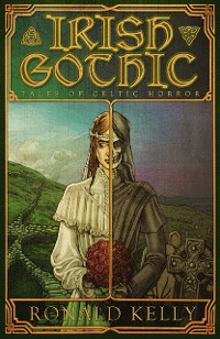 Cover Irish Gothic: Tales of Celtic Horror