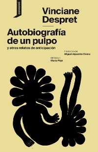 Cover Autobiografía de un pulpo y otros relatos de anticipación