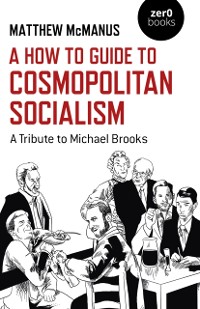 Cover How To Guide to Cosmopolitan Socialism