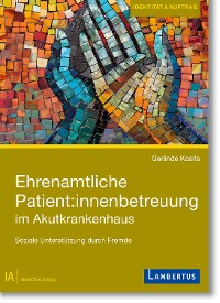 Cover Ehrenamtliche Patient:innenbetreuung im Akutkrankenhaus