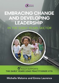 Cover Embracing Change and Developing Leadership in the Early Years Sector