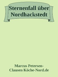 Cover Sternenfall über Nordhackstedt (Teil 1)