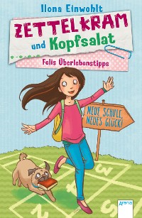 Cover Felis Überlebenstipps (1). Zettelkram und Kopfsalat