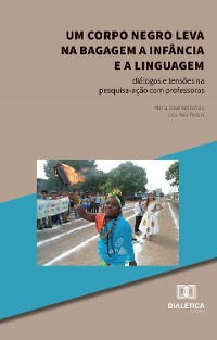 Cover Um Corpo Negro Leva na Bagagem a Infância e a Linguagem