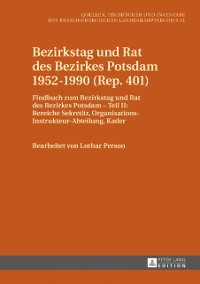 Cover Bezirkstag und Rat des Bezirkes Potsdam 1952–1990 (Rep. 401)