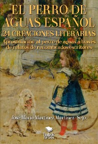 Cover El perro de aguas español - 24 creaciones literarias