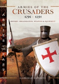 Cover Armies of the Crusaders, 1096-1291