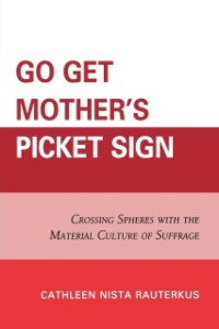 Cover Go Get Mother's Picket Sign