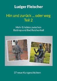 Cover Hin und zurück ... oder weg Teil 2